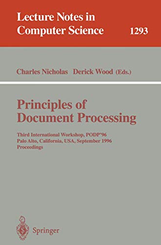 Beispielbild fr Principles of Document Processing Third International Workshop, PODP `96, Palo Alto, California, USA, September 23, 1996. Proceedings zum Verkauf von Buchpark