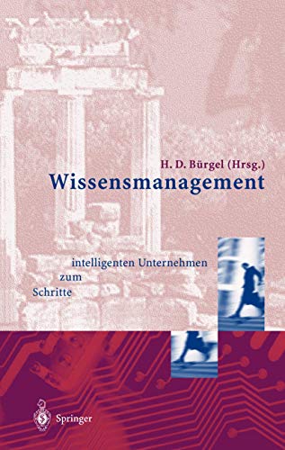 Imagen de archivo de Wissensmanagement. Schritte zum intelligenten Unternehmen (Edition Alcatel Sel Stiftung) a la venta por medimops
