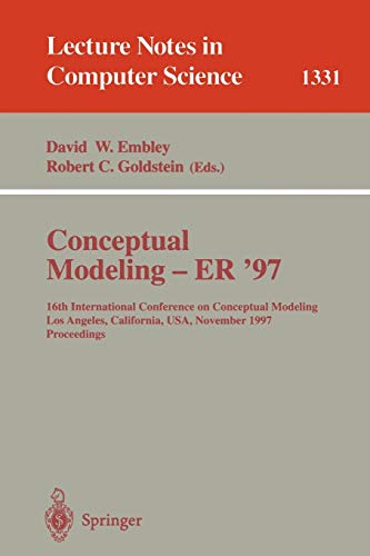 Imagen de archivo de Conceptual Modeling - ER '97: 16th International Conference on Conceptual Modeling, Los Angeles, CA, USA, November 3-5, 1997. Proceedings (Lecture Notes in Computer Science) a la venta por GuthrieBooks