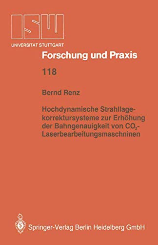 Beispielbild fr Hochdynamische Strahllagekorrektursysteme zur Erhohung der Bahngenauigkeit von CO2-Laserbearbeitungsmaschinen zum Verkauf von Chiron Media