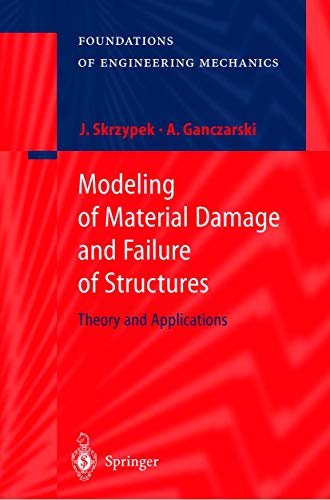 Beispielbild fr Modeling of Material Damage and Failure of Structures Theory and Applications zum Verkauf von Buchpark