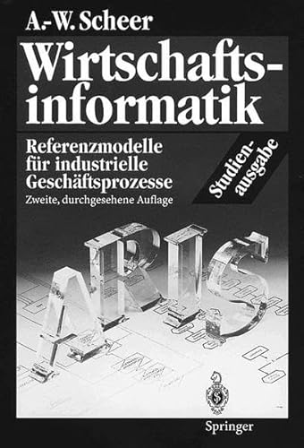 9783540637288: Wirtschaftsinformatik. Studienausgabe: Referenzmodelle fr industrielle Geschftsprozesse (German Edition)