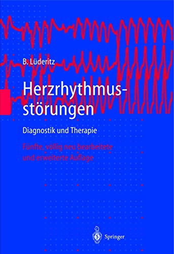 Herzrhythmusstörungen: Diagnostik und Therapie - Lüderitz, Berndt