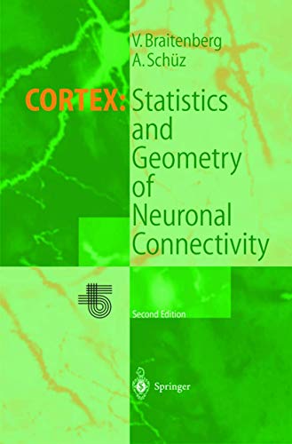 Beispielbild fr Cortex: Statistics and Geometry of Neuronal Connectivity zum Verkauf von Mispah books