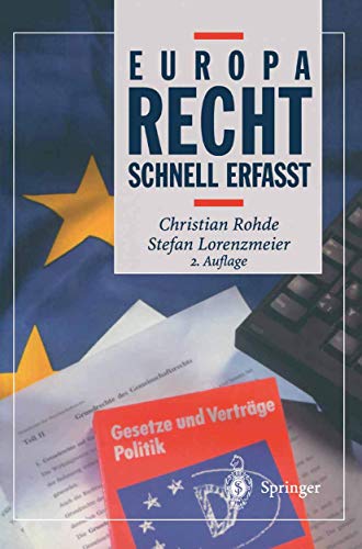 Beispielbild fr Europarecht : schnell erfat ; Gesetze u. Vertrge, Politik. 2., vollst. berarb. Aufl. zum Verkauf von Antiquariat + Buchhandlung Bcher-Quell