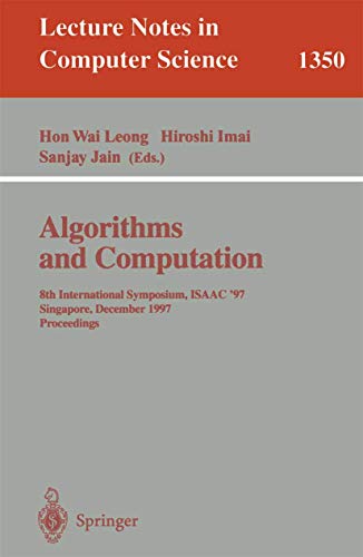 Beispielbild fr Algorithms and Computation: 8th International Symposium, ISAAC'97, Singapore, December 17-19, 1997, Proceedings. (Lecture Notes in Computer Science) zum Verkauf von getbooks GmbH