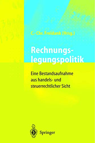 9783540639145: Rechnungslegungspolitik: Eine Bestandsaufnahme aus handels- und steuerrechtlicher Sicht