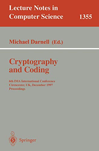 Stock image for Cryptography and Coding : 6th IMA International Conference, Cirencester, UK, December 17-19, 1997, Proceedings for sale by Chiron Media