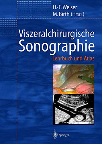 9783540639480: Viszeralchirurgische Sonographie: Lehrbuch und Atlas