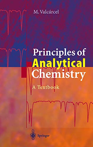 Stock image for Principles of Analytical Chemistry: A Textbook for sale by MusicMagpie