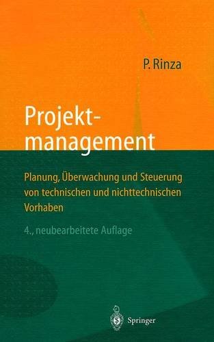 Stock image for Projektmanagement: Planung,  berwachung und Steuerung von technischen und nichttechnischen Vorhaben (German Edition) for sale by Bookmonger.Ltd