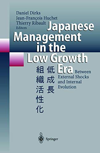 Beispielbild fr Japanese Management in the Low Growth Era: Between External Shocks and Internal Evolution zum Verkauf von Bookmonger.Ltd