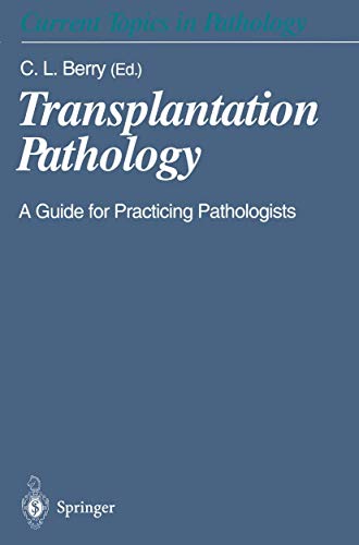 Stock image for Transplantation Pathology : A Guide for Practicing Pathologists for sale by Better World Books