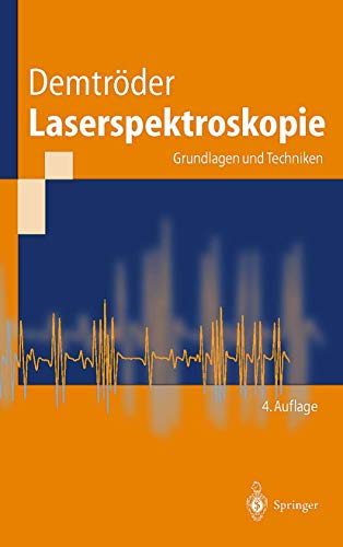 Stock image for Laserspektroskopie : Grundlagen und Techniken. for sale by Hbner Einzelunternehmen