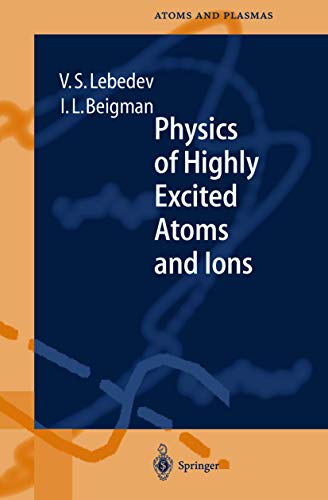 9783540642343: PHYSICS OF HIGHLY EXCITED ATOMS AND IONS.: With 59 figures: v. 22 (Springer Series in Atomic, Optical, & Plasma Physics)