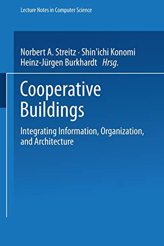 Stock image for Cooperative Buildings: Integrating Information, Organization, and Architecture. First International Workshop, CoBuild'98 Darmstadt, Germany, February 1998 Proceedings for sale by Kultgut