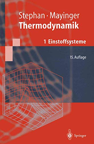 Stock image for Thermodynamik 1. Einstoffsysteme. : Grundlagen und technische Anwendungen. for sale by Buchpark