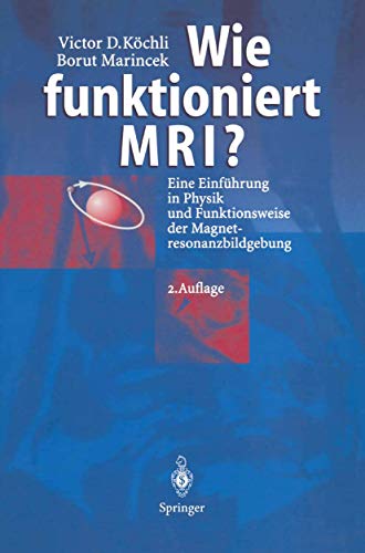 9783540642954: Wie Funktioniert MRI? 2nd Ed