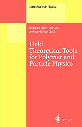 9783540643081: Field Theoretical Tools for Polymer and Particle Physics (Lecture Notes in Physics, 508)