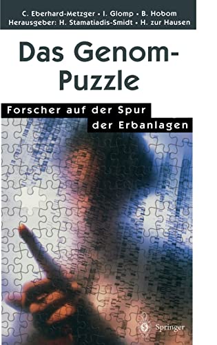 Stock image for Das Genom-Puzzle: Forscher auf der Spur der Erbanlagen. for sale by CSG Onlinebuch GMBH