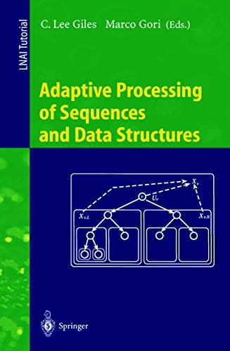 9783540643418: Adaptive Processing of Sequences and Data Structures: International Summer School on Neural Networks, "E.R. Caianiello", Vietri sul Mare, Salerno, ... (Lecture Notes in Artificial Intelligence)