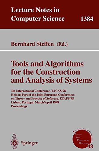9783540643562: Tools and Algorithms for the Construction and Analysis of Systems: 4th International Conference, TACAS'98, Held as Part of the Joint European ... 1384 (Lecture Notes in Computer Science)