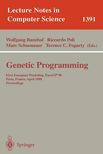 Stock image for Genetic Programming - Proceedings of the First European Workshop, EuroGP*98, Paris, France, April 14-15, 1998 for sale by Basi6 International