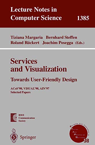 Imagen de archivo de Services And Visualization - Towards User-friendly Design: Acos*98 Visual*98, Ain*97 Selected Papers a la venta por Basi6 International