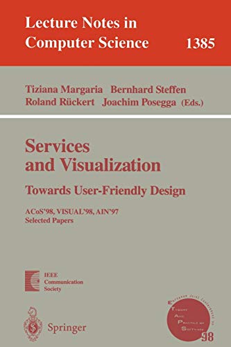 Stock image for Services And Visualization - Towards User-friendly Design: Acos*98 Visual*98, Ain*97 Selected Papers for sale by Basi6 International