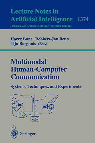 Beispielbild fr Multimodal Human-Computer Communication: Systems, Techniques, and Experiments (Lecture Notes in Computer Science, 1374) zum Verkauf von Irish Booksellers
