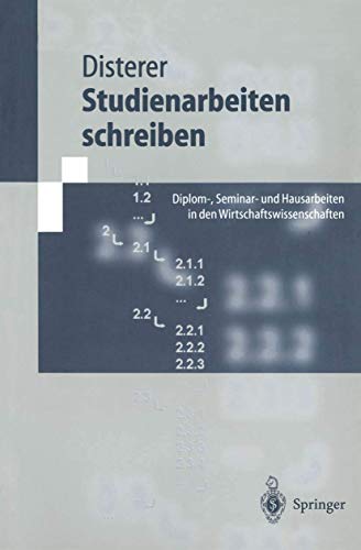 9783540644071: Studienarbeiten schreiben. Diplom-, Seminar- und Hausarbeiten in den Wirtschaftswissenschaften (Springer-Lehrbuch)