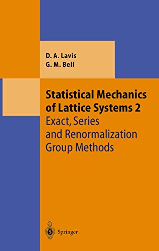 Stock image for Statistical Mechanics of Lattice Systems Vol. 2 : Exact, Series and Renormalization Group Methods for sale by Better World Books
