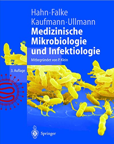 Stock image for Medizinische Mikrobiologie und Infektiologie. H. Hahn . (Hrsg.). Mitbegr. von Paul Klein / Springer-Lehrbuch for sale by Antiquariat J. Hünteler