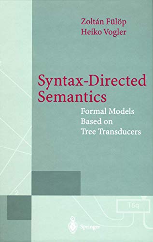 Beispielbild fr SYNTAX-DIRECTED SEMANTICS.: Formal models based on tree transducers, Edition en anglais zum Verkauf von Ammareal