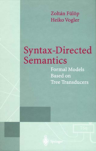 9783540646075: SYNTAX-DIRECTED SEMANTICS.: Formal models based on tree transducers, Edition en anglais
