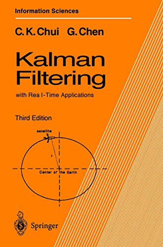 Beispielbild fr Kalman Filtering: with Real-Time Applications (Springer Series in Information Sciences) zum Verkauf von ThriftBooks-Dallas