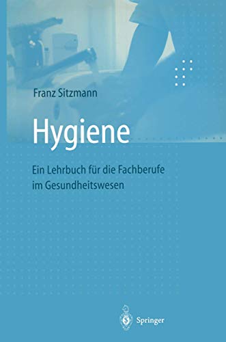 9783540646426: Hygiene: Ein Lehrbuch fr die Fachberufe im Gesundheitswesen (German Edition)