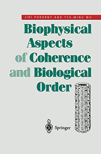 Beispielbild fr Biophysical Aspects of Coherence and Biological Order zum Verkauf von dsmbooks