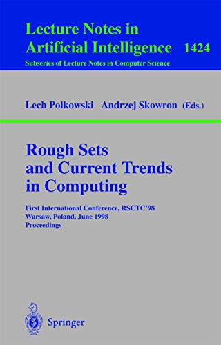 Imagen de archivo de Rough Sets and Current Trends in Computing: First International Conference, Rsctc 98 Warsaw, Poland, June 22 26, 1998 Proceedings a la venta por Chiron Media