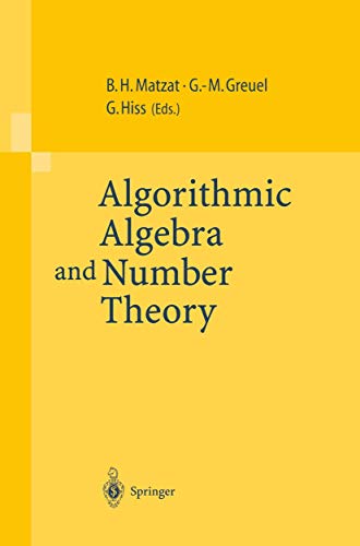 Algorithmic Algebra and Number Theory: Selected Papers of a Conference Held at the University of ...