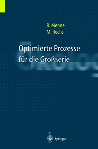 Stock image for Optimierte Prozesse fr die Grossserie. for sale by CSG Onlinebuch GMBH