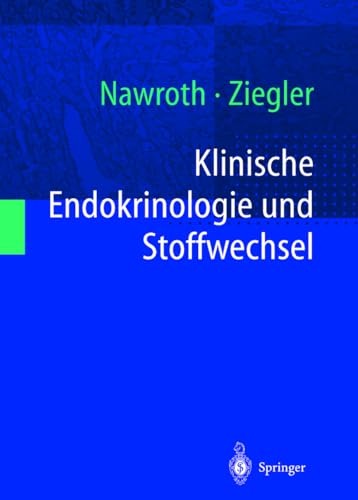 Beispielbild fr Klinische Endokrinologie und Stoffwechsel [Gebundene Ausgabe] Innere MedizinGynkologe Hormone Pdiatrie Stoffwechsel Gynkologie Andrologie Reproduktionsmedizin Wachstum im Kindes- und Jugendalter Zivilisationskrankheiten Peter P. Nawroth (Autor), Reinhard Ziegler zum Verkauf von BUCHSERVICE / ANTIQUARIAT Lars Lutzer