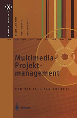 Imagen de archivo de Multimedia-Projektmanagement: Von der Idee zum Produkt (X.media.interaktiv) (German Edition) a la venta por Lucky's Textbooks