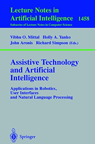 Beispielbild fr Assistive Technology and Artificial Intelligence Applications in Robotics, User Interfaces and Natural Language Processing zum Verkauf von AVON HILL BOOKS