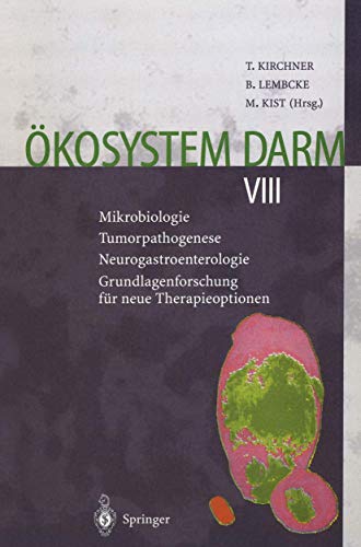 9783540648376: kosystem Darm VIII: Mikrobiologie Tumorpathogenese Neurogastroenterologie Grundlagenforschung fr Neue Therapieoptionen