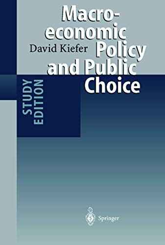 Macroeconomic Policy and Public Choice (9783540648727) by Kiefer, David