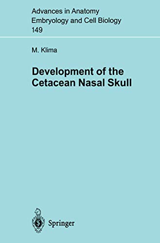 9783540649960: Development of the Cetacean Nasal Skull: 149 (Advances in Anatomy, Embryology and Cell Biology)