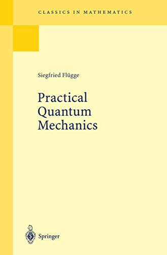 Beispielbild fr Practical Quantum Mechanics (Classics in Mathematics) zum Verkauf von HPB-Red