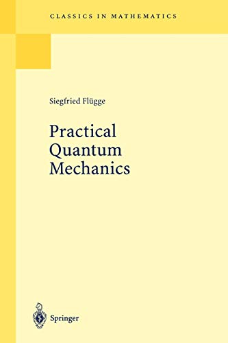 9783540650355: Practical Quantum Mechanics (Classics in Mathematics)