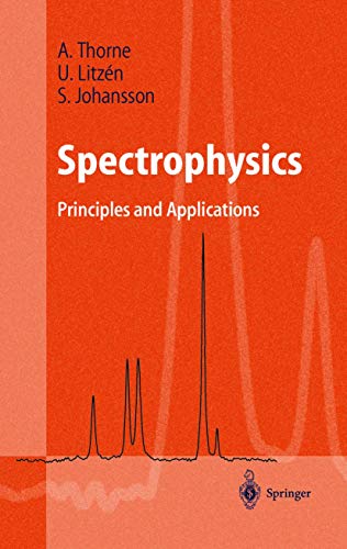 Spectrophysics: Principles and Applications - Thorne, Anne et al